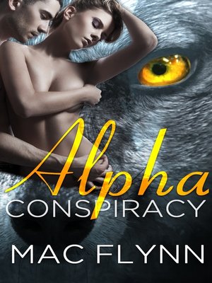 cover image of Alpha Conspiracy (Alpha Blood #2) (Werewolf Shifter Romance)